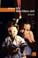 Bleu blanc vert [nouvelle édition]
